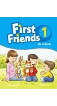 First friends 4. First friends. First friends 1. First friends 1 class book. First friends 1 activity book.
