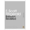 Fitzgerald Babylon Revisited. Фрэнсис Скотт Фицджеральд (Francis Scott Fitzgerald). Фото 1