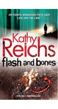 Flash & Bones. Kathy Reichs