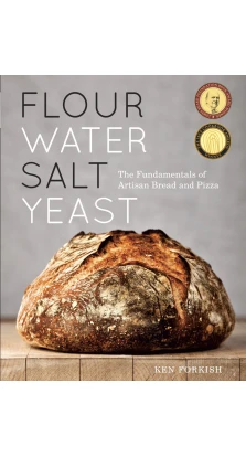 Flour Water Salt Yeast. Ken Forkish