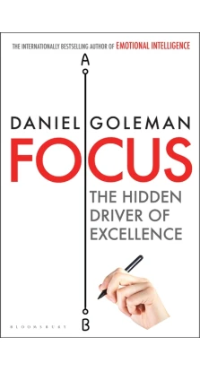 Focus. Daniel Goleman