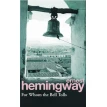 For Whom the Bell Tolls. Ернест Гемінґвей (Ernest Hemingway). Фото 1
