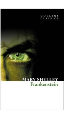 Frankenstein. Мэри Шелли (Mary Shelley)