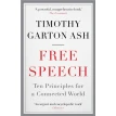 Free Speech: Ten Principles for a Connected World. Timothy Garton Ash. Фото 1