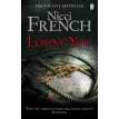 Losing You. Nicci French. Фото 1