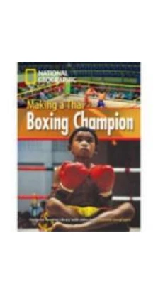 FRL1000 A2 Making Thai Boxing Champion (British English). Роб Уоринг. National Geographic
