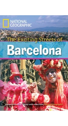 The Exciting Streets of Barcelona. Rob Waring