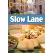 Living in the Slow Lane (British English). National Geographic. Роб Уоринг. Фото 1