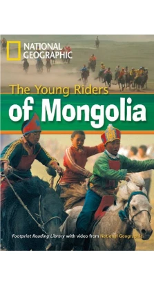 FRL800 A2 Young Riders of Mongolia (British English). Роб Уоринг. National Geographic