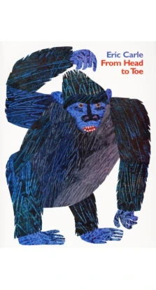 From Head to Toe. Eric Carle