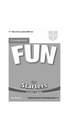 Fun for Starters Teacher's Book. Anne Robinson