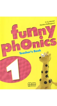 Funny Phonics 1. Teacher's Book. H. Q. Mitchell. Marileni Malkogianni