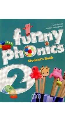 Funny Phonics 2. Student's book. H. Q. Mitchell. Marileni Malkogianni