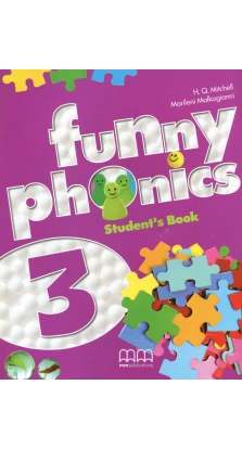Funny Phonics 3. Student's Book. H. Q. Mitchell. Marileni Malkogianni