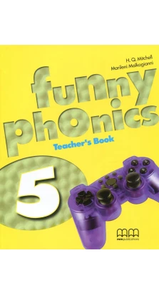 Funny Phonics 5. Teacher's Book. H. Q. Mitchell. Marileni Malkogianni