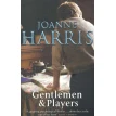 Gentlemen & Players. Джоанн Харрис (Joanne Harris). Фото 1
