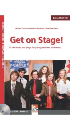 Get on Stage! Book with DVD and Audio CD. Herbert Puchta. Matthew Devitt