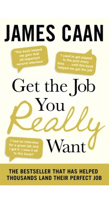Get the Job You Really Want. James Caan