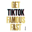 Get TikTok Famous Fast. Will Eagle. Фото 1