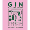 Gin A Tasting Course. Anthony Gladman. Фото 1