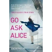 Go Ask Alice. Фото 1