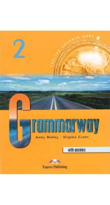 Grammarway 2. Book with Answers. Elementary. Вирджиния Эванс (Virginia Evans). Дженни Дули (Jenny Dooley)