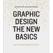 Graphic Design: The New Basics. Дженнифер Коул Филлипс. Эллен Луптон. Фото 1