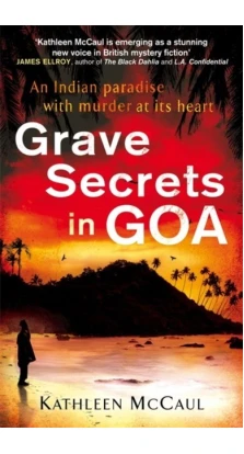 Grave Secrets in Goa. Kathleen McCaul