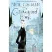 The Graveyard Book. Нил Гейман (Neil Gaiman). Фото 1