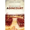 Agincourt: Great Battles. Anne Curry. Фото 1