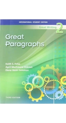 Great Writing 2 Great Paragraphs Student`s Book 3e. Кейт С. Фолс (Keith S. Folse)