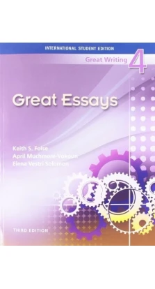 Great Writing 4 Great Essays 3e. Кейт С. Фолс (Keith S. Folse)