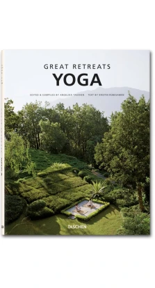 Great Yoga Retreats. Ангелика Ташен (Angelika Taschen)