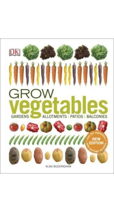 Grow Vegetables. Алан Букінгем (Alan Buckingham)