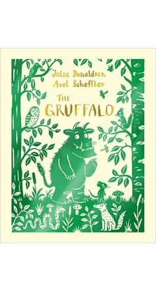The Gruffalo. Julia Donaldson