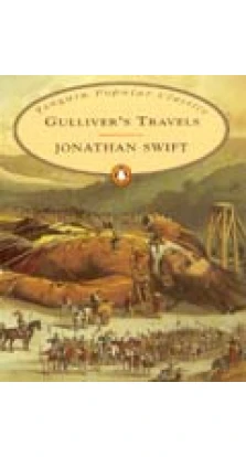 Gulliver's Travels. Джонатан Свіфт (Jonathan Swift)
