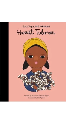 Harriet Tubman. Isabel Sanchez Vegara