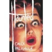 Haunted [Paperback]. Chuck Palahniuk. Фото 1