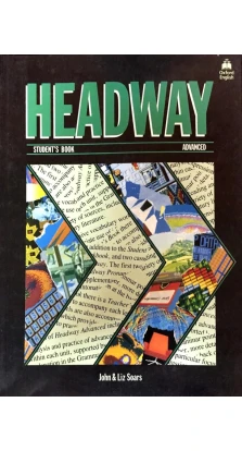 Headway: Student's Book Advanced level. John Soars. Liz Soars
