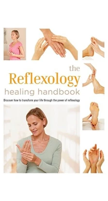 Healing Handbooks: Reflexology for Everyday Living. Louise Keet