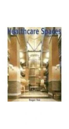 Healthcare Spaces: No. 3. Roger Yee