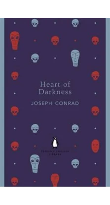 Heart of Darkness. Джозеф Конрад (Joseph Conrad)