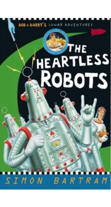 Heartless Robots
