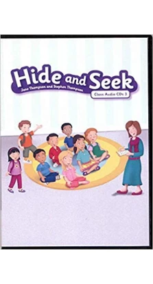 Hide and Seek 3 Class Audio CDs. Джейн Томпсон. Стивен Томпсон