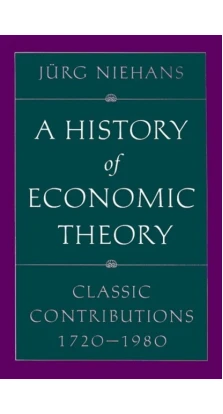 History of economic theory. Jurg Niehans