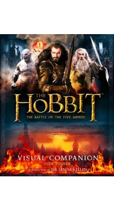 The Hobbit. The Battle of the Five Armies. Visual Companion. Джуд Фішер (Jude Fisher)