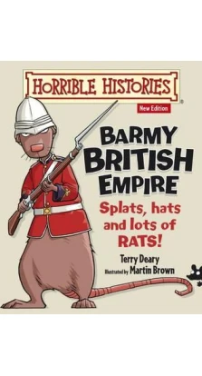 Horrible Histories: Barmy British Empire. Терри Диэри