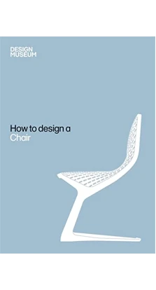 How to Design a Chair. Design Museum