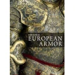 How to Read European Armor. Дональд Ларокка. Фото 1
