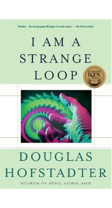 I am a strange loop. Douglas R. Hofstadter